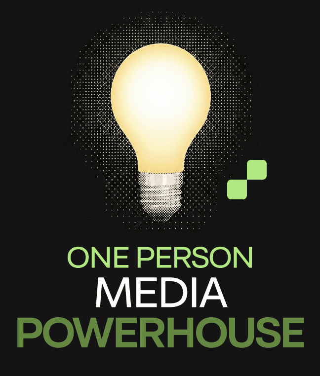 The One-Person Media Powerhouse
