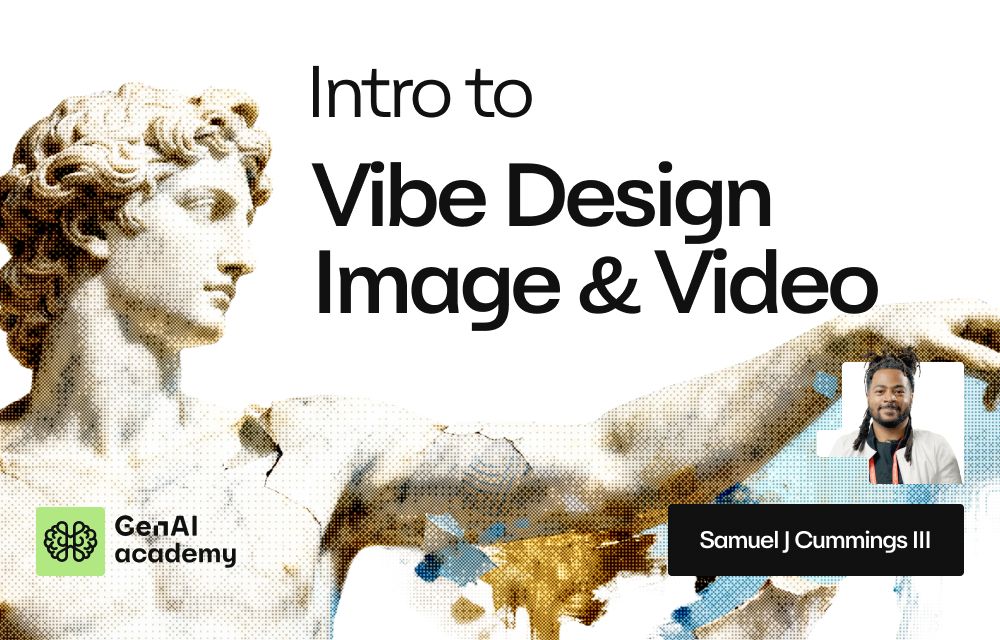 Vibe sessions - Design (Image & Video)