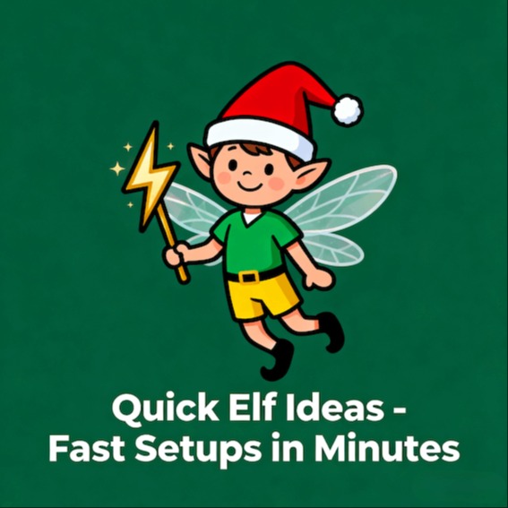 Quick Elf Ideas